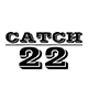 Catch 22